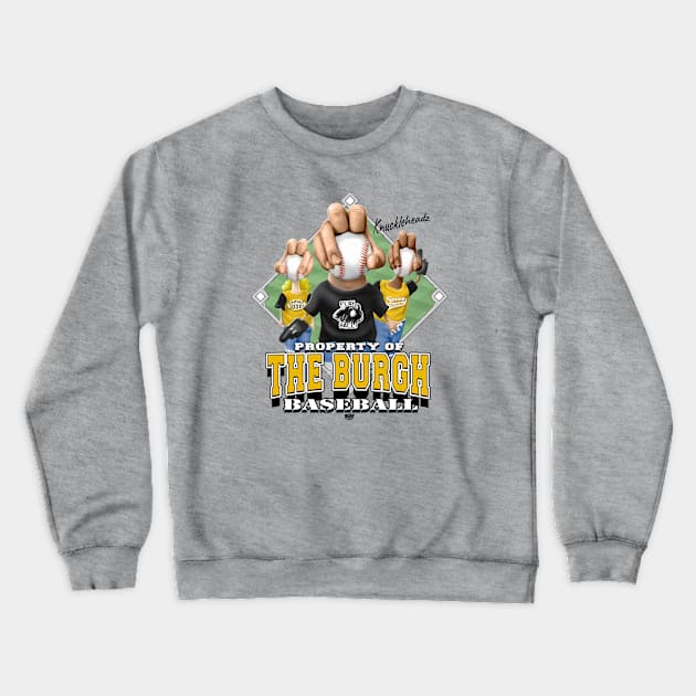 Knucklehead for The Burgh Baseball Crewneck Sweatshirt by MudgeSportswear